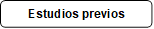 Estudios previos